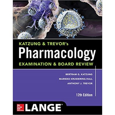Katzung & Trevor’s Pharmacology Examination & Board Review;13th Edition2018 by Bertram G. Katzung
