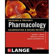 Katzung & Trevor's Pharmacology Examination and Board Review;11th Edition 2015 By Bertram Katzung