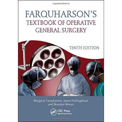 Farquharson's Textbook of Operative General Surgery;10th edition 2015 By Faruqharson Margaret