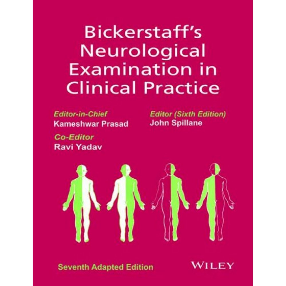 Bickerstaff's Neurological Examination in Clinical Practice;7th Edition 2013 By Kameshwar Prasad