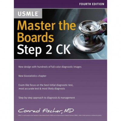 Master The Boards USMLE Step 2 CK;4th Edition 2017 Conrad Fischer MD