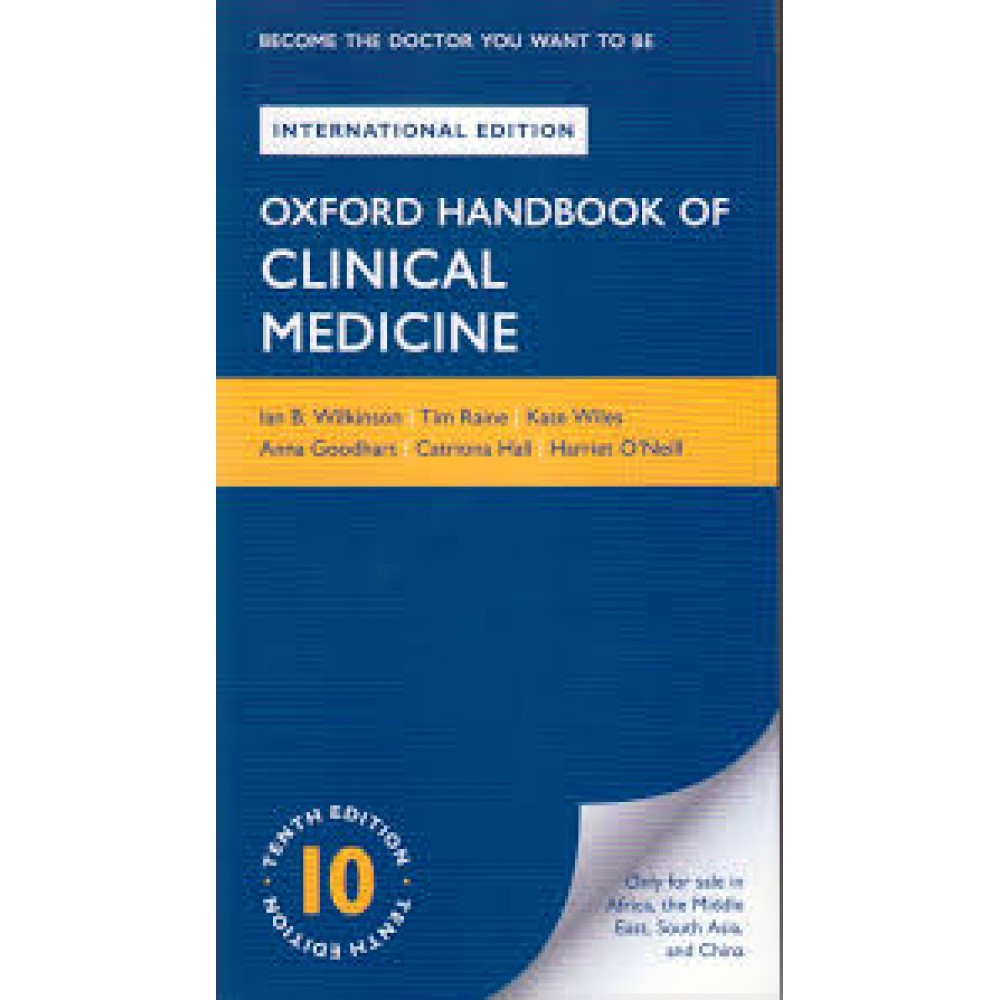 Oxford Handbook Of Clinical Medicine;10th(International)Edition 2018 By Tim Raine & Ian B. Wilkinson