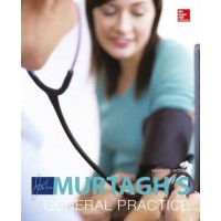 John Murtagh's General Practice;7th Edition 2018 By John Murtagh Jill Rosenblatt Clare Murtagh Justin Coleman