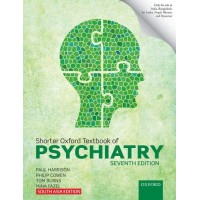 Shorter Oxford Textbook of Psychiatry;7th Edition 2019 By Paul Harrison, Philip Cowen