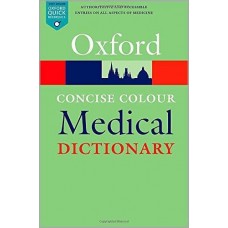 Concise Colour Medical Dictionary Oxford Quick Reference;6th Edition 2015 By Elizabeth Martin