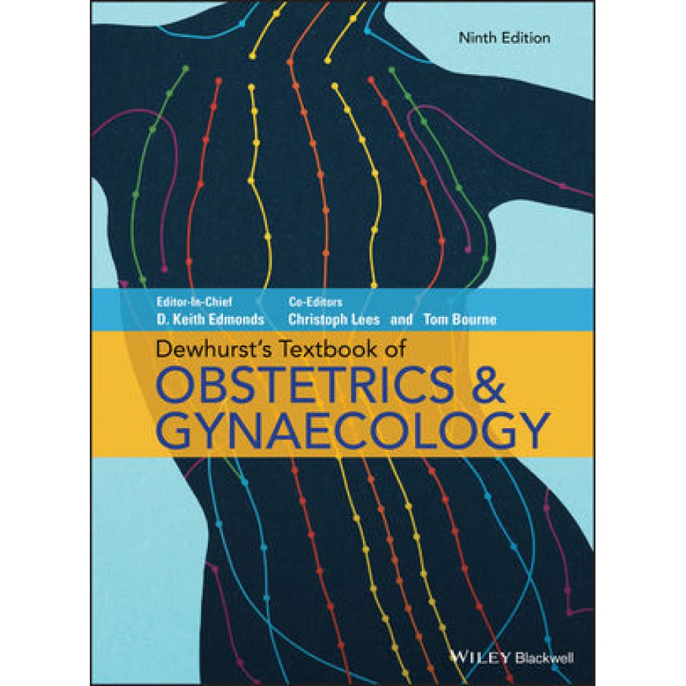 Dewhurst's Textbook of Obstetrics Gynaecology;9th Edition 2018 By Christoph Lees
