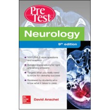Pre Test:Neurology Self-Assessment And Review;9th Edition 2016 by Anschel