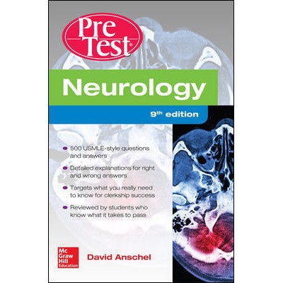 Pre Test:Neurology Self-Assessment And Review;9th Edition 2016 by Anschel