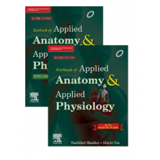 Textbook and Workbook of Applied Anatomy and Applied Physiology; 2nd Edition 2021 by Nachiket Shankar & Mario Vaz