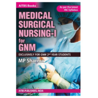 Medical Surgical Nursing-I For GNM;1st Edition 2022 by MP Sharma