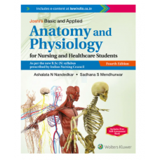 Joshi’s Basic and Applied Anatomy and Physiology for Nursing and Healthcare Students( (Includes Free Self-Assessment Book);4th Edition 2022 By Ashalata N Nandedkar