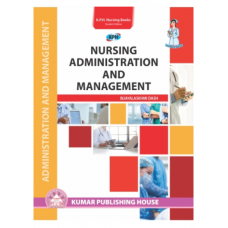 Nursing Administration and Management;1st Edition 2021 By Bijaylakshmi Dash