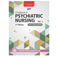 A Textbook Of Psychiatric Nursing (Volume -1);3rd Edition 2019 by Bimla kapoor