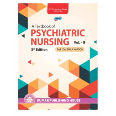 A Textbook Of Psychiatric Nursing (Volume -2);3rd Edition 2019 by Bimla kapoor