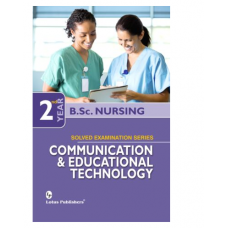 Communication And Educational Technology For BSc Nursing (2nd Year);1st Edition 2021 Lakhwinder Kaur