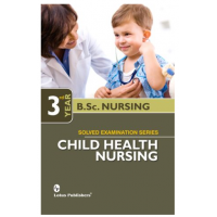 Child Health Nursing For BSc Nursing (3rd Year);1st Edition 2021 Gopal Singh Charan