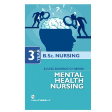 Mental Health Nursing For BSc Nursing (3rd Year);1st Edition 2021 Nitasha Sharma