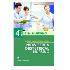 Midwifery And Obstetrical Nursing For BSc Nursing (4th Year);1st Edition 2021 by Ravneet Kaur & Tarundeep Kaur