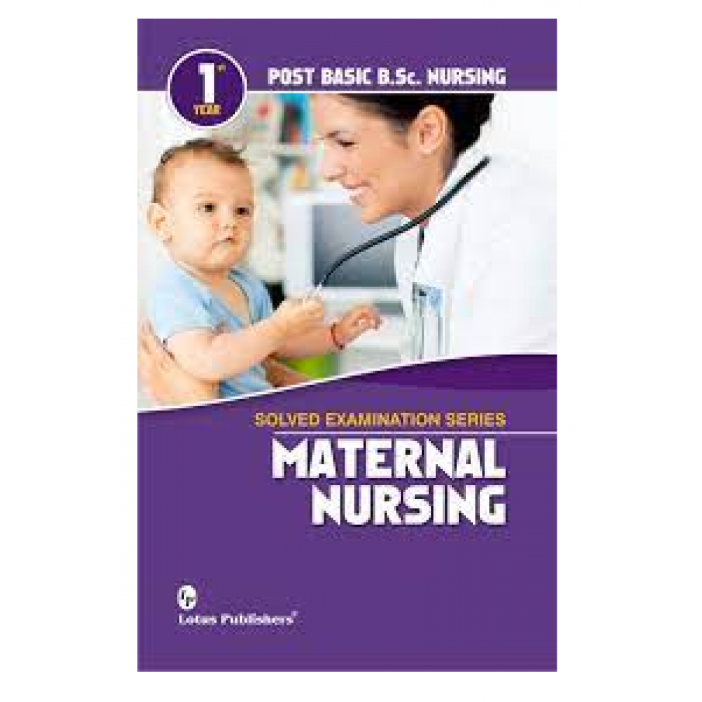 Solved Examination Post Basic BSc (1st Year) Maternal Nursing;1st Edition 2021 by Manju Chawla