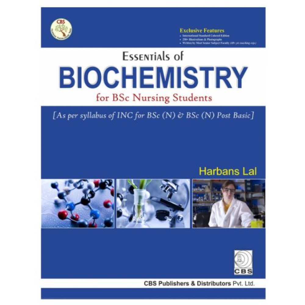 Essentials of Biochemistry For BSc Nursing Students;1st Edition 2017 By Harbans Lal