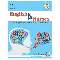 English 4 Nurses For BSc (N) And BSc (N) Post Basic; 2nd Edition 2019 By Liza Sharma 
