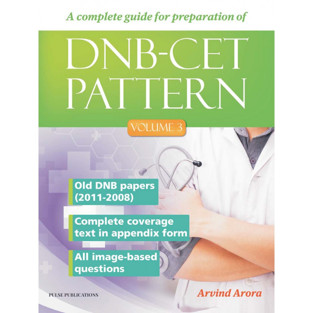 DNB CET Pattern (Volume 3);2018 Edition By Arvind Arora
